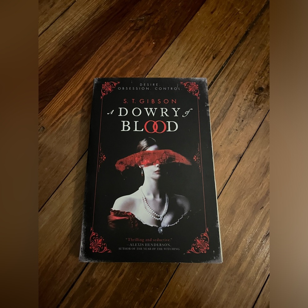 A Dowry of Blood by S.T. Gibson